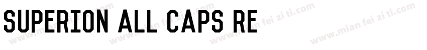 Superion All Caps Re字体转换